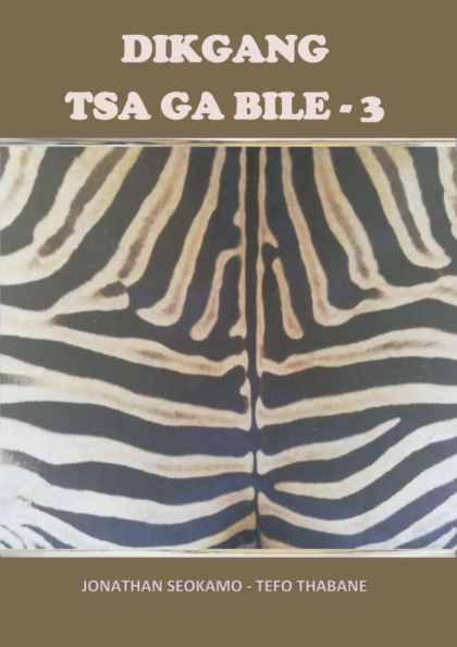 Dikgang Tsa Ga Bile - 3
